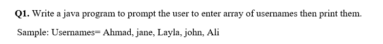  Q1. Write a java program to prompt the user to enter