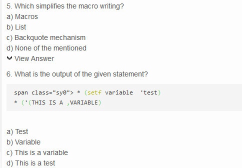  5. which simplifies the macro writing? a) Macros b) List c)
