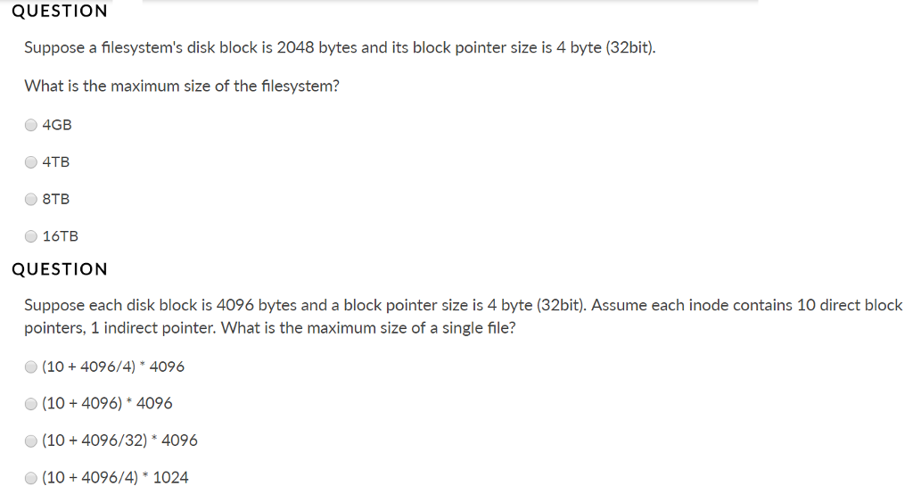 Suppose a filesystem's disk block is 2048 bytes and its block