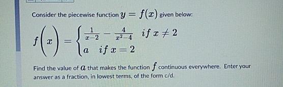  Consider the piecewise function y=f(x) given below:\ Find the value of