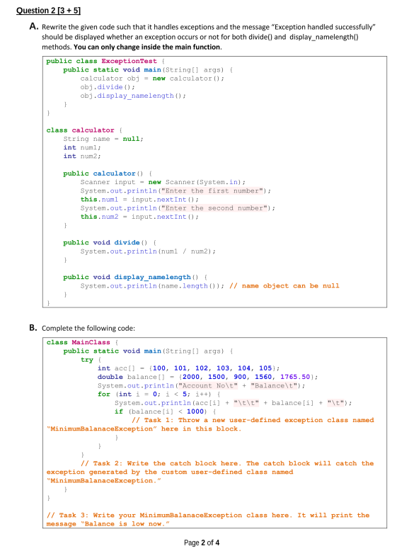  Question 2 [3 + 5) A. Rewrite the given code such