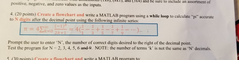  Create a Flowchart and write a matlab program using a while