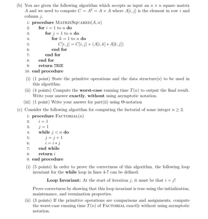  (b) You are given the following algorithm which accepts as input