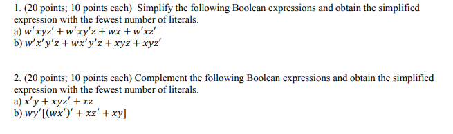 1. (20 points 10 points each) Simplify the following Boolean expressions