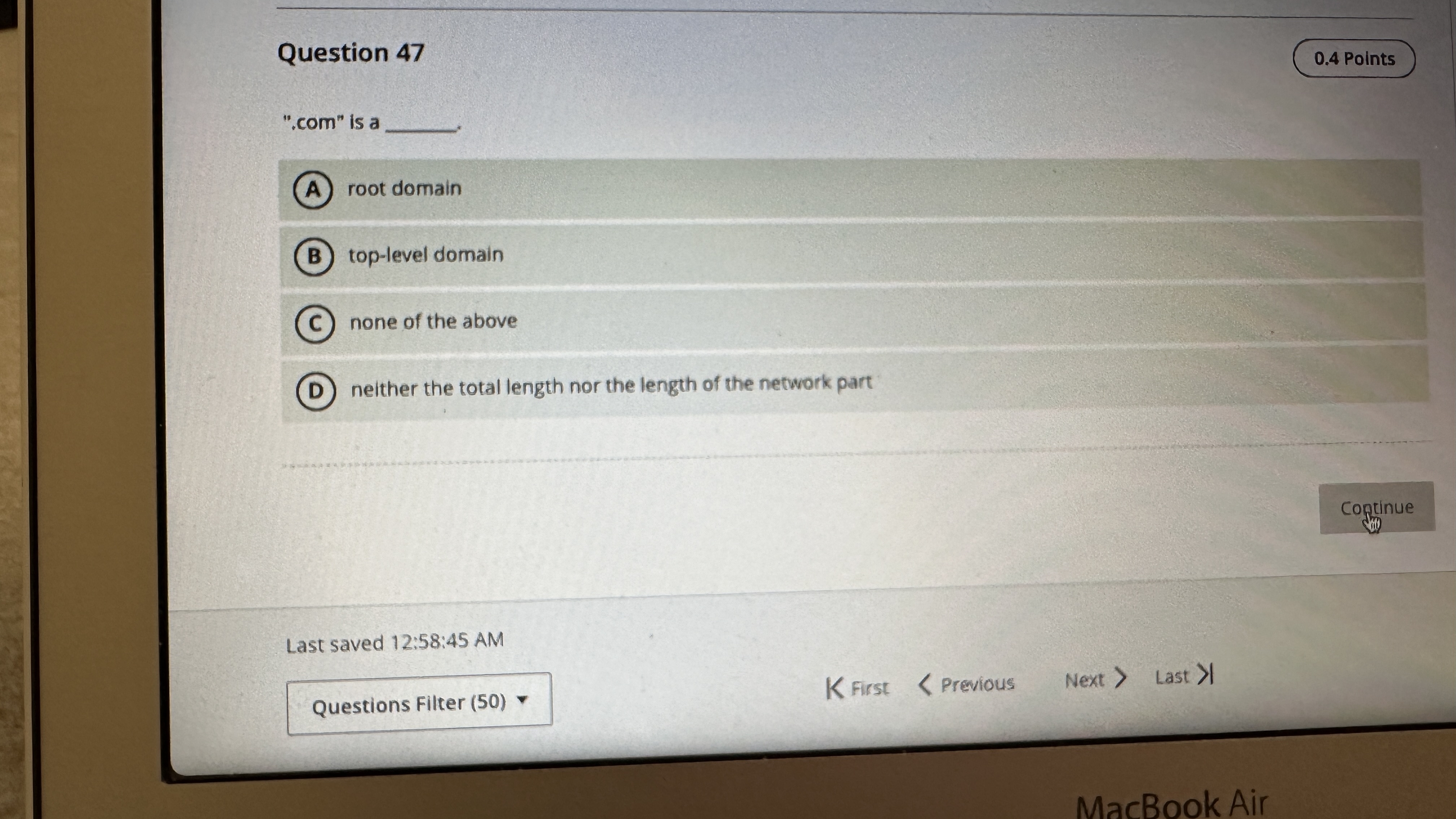  Question 47 0.4 Points ".com" is a root domain top-level domain