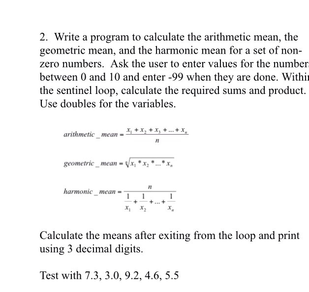  2. Write a program to calculate the arithmetic mean, the geometric