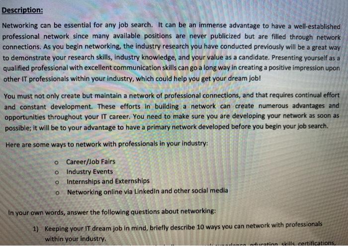 please answer number 1 and i will rate good Description: Networking can