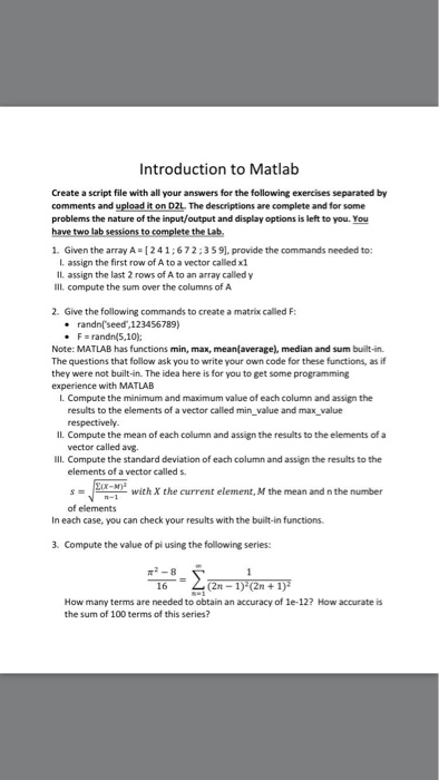  Introduction to Matlab Create a script file with all your answers