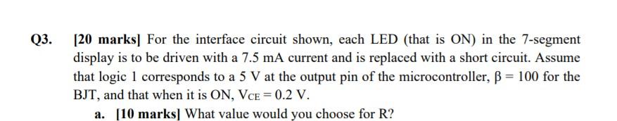 ANSWER PART B Q3. [20 marks] For the interface circuit shown, each