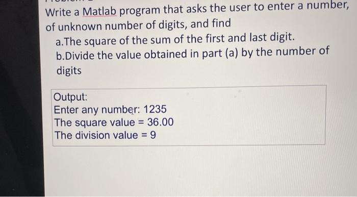  USING MATLAB PROGRAM PLEASE !need it quickly Write a Matlab program