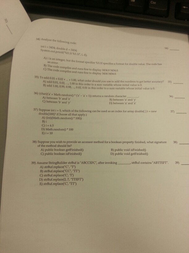 questions Analyze the following code: int i = 3434: double d =