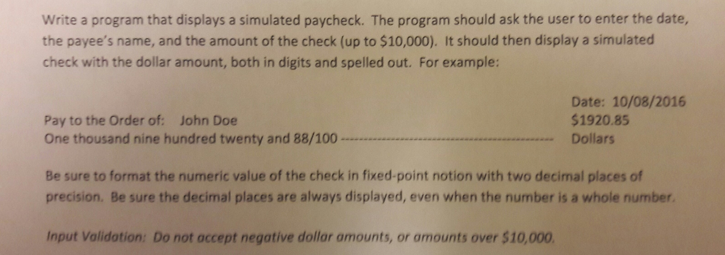Please write in C++ Write a program that displays a simulated paycheck.