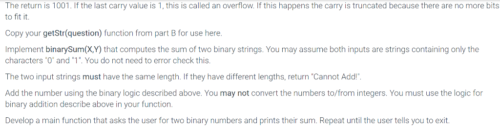 Python: In this exercise, we will implement binary addition. You must implement