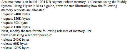 Assume there is an initial 1024 KB segment where memory is
