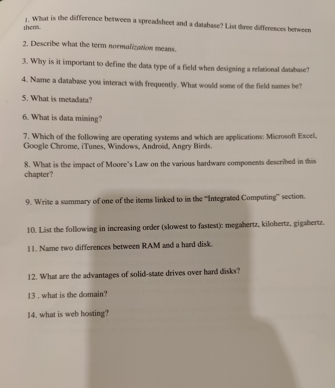  What is the difference between a spreadsheet and a database? List