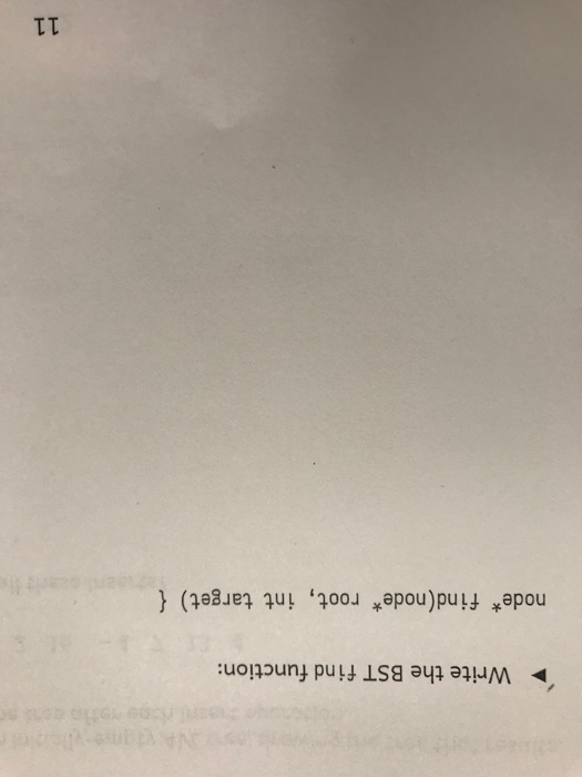  Write the BST find function: node* find(node* root, int target) f