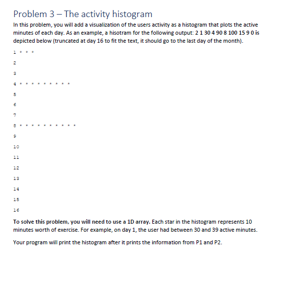 int daysInMonth=0; int minutes=0; int maxMinutes = 0; int maxMinutesOnDay=1; double minutesSum=0;