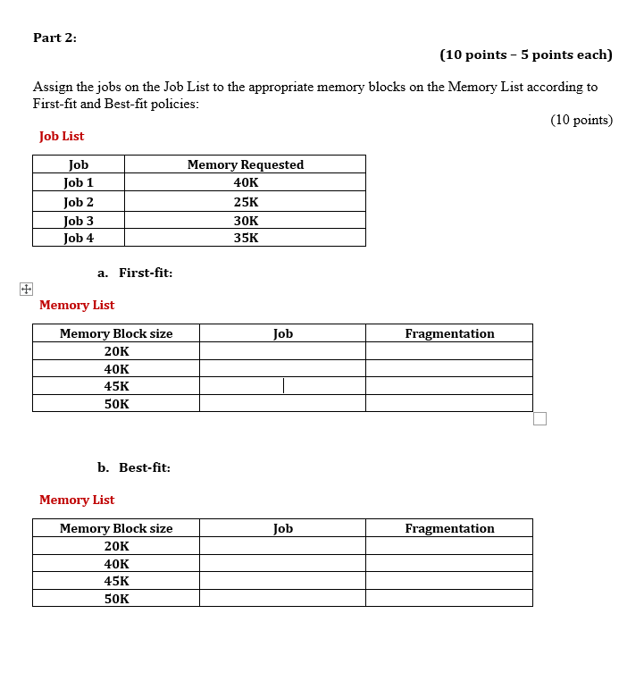 Part 2: (10 points - 5 points each) Assign the jobs