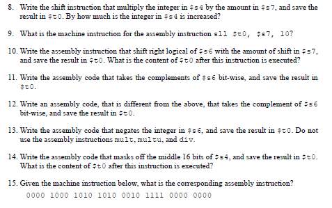  8. Write the shift instruction that multiply the integer in $54