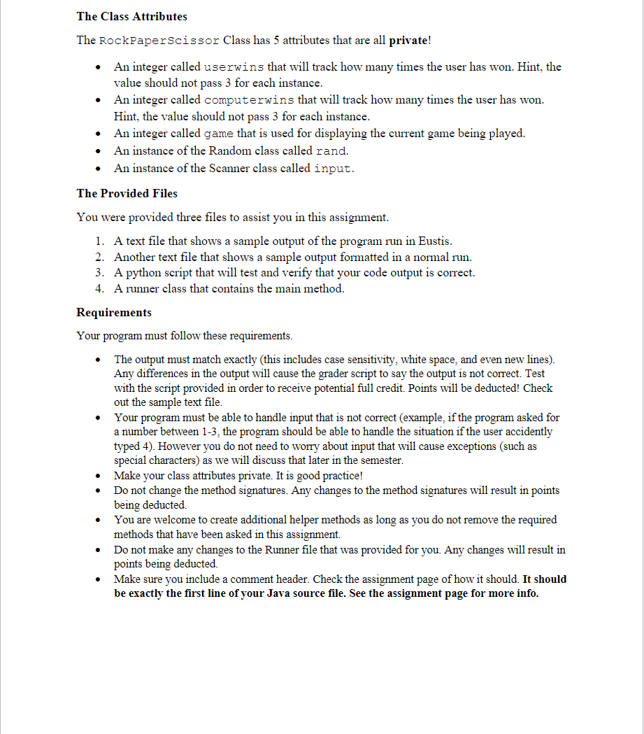 implement. The constructor of the Rock Paperscissor Class. Sets up the game