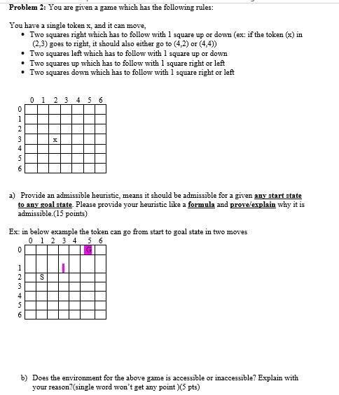  Problem 2: You are given a game which has the following