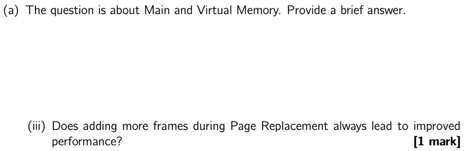 (a) The question is about Main and Virtual Memory. Provide brief