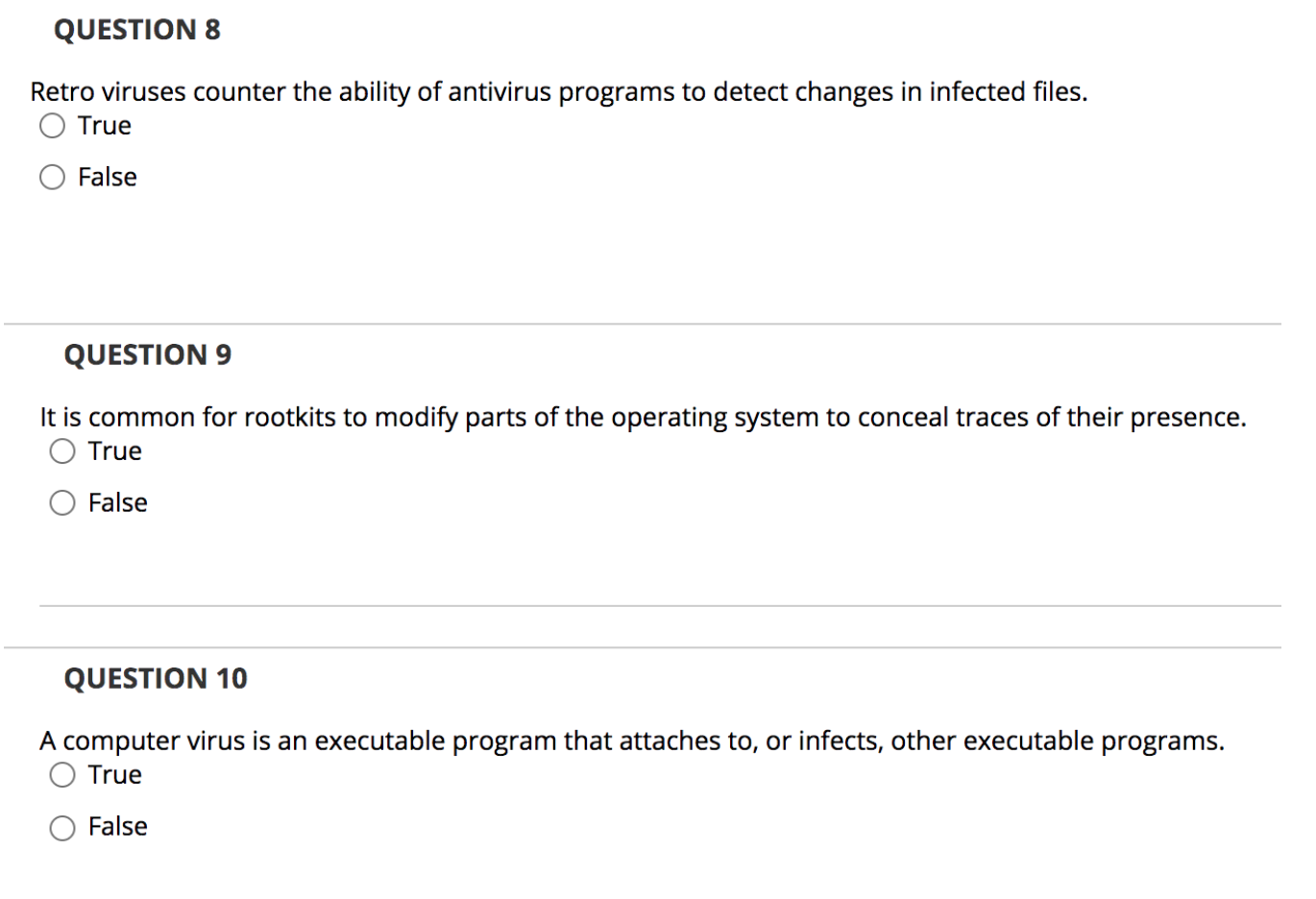 self-contained program that has to trick users into running it. O True