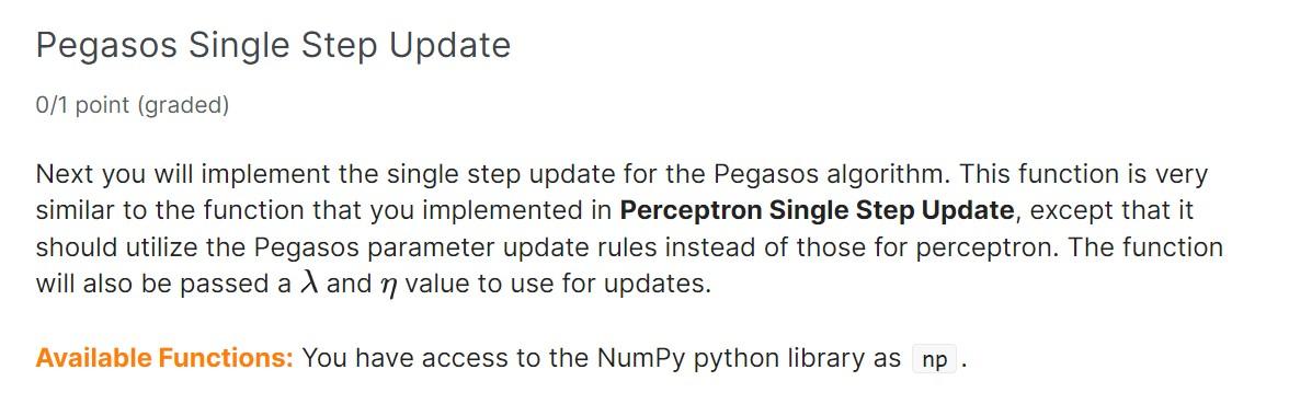 IST Now you will implement the Pegasos algorithm. For more information, refer