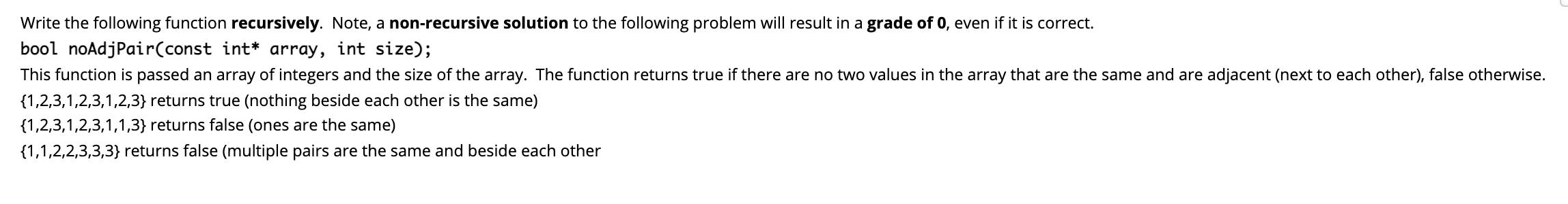  c++ Write the following function recursively. Note, a non-recursive solution to