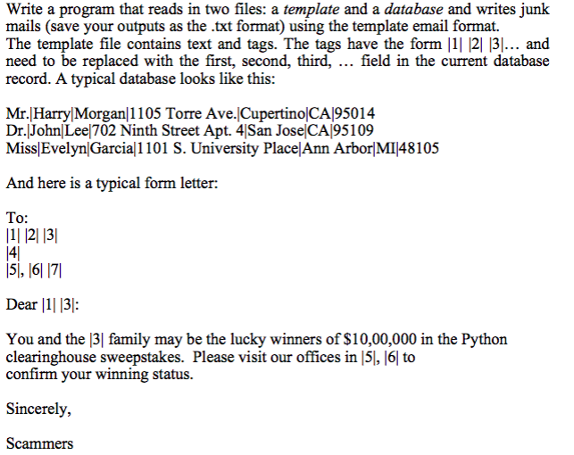 in Python. Write a program that reads in two files: a template