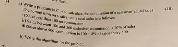  three (10) a) Write a program in C++ to calculate the
