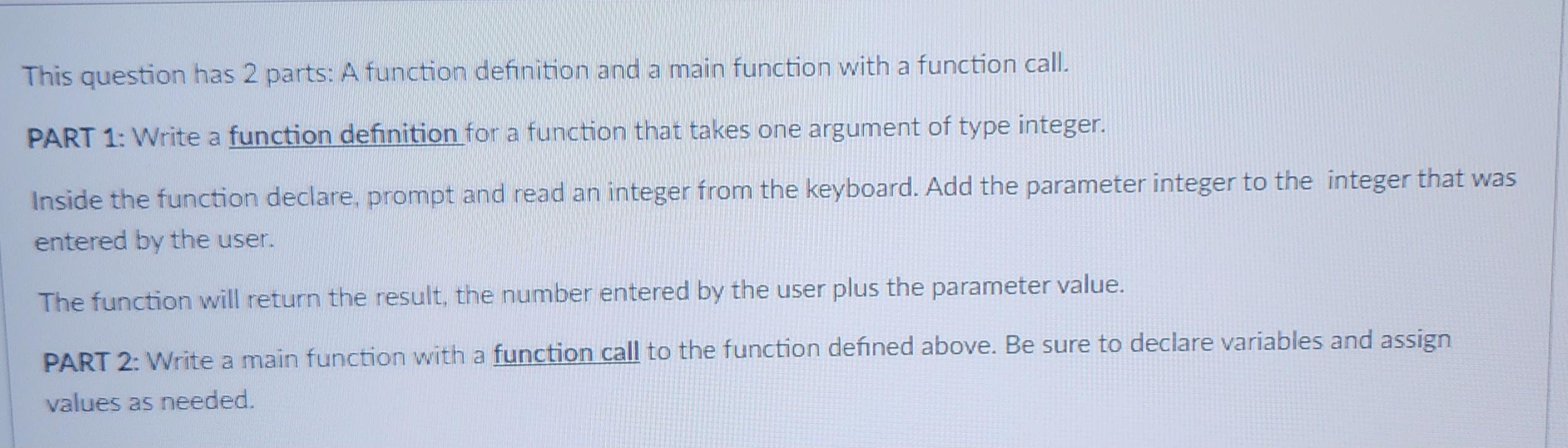 Type c This question has 2 parts: A function definition and a