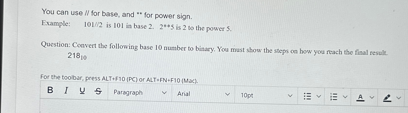  You can use // for base, and ** for power sign.