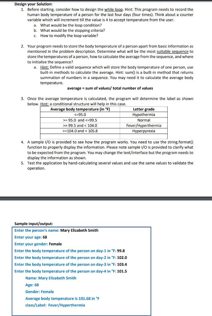 CODE IN PYTHON 1. Before starting, consider how to design the