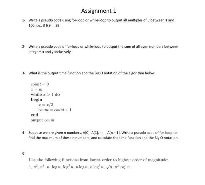 Analysis of Algorithms Assignment 1 1. Write a pseudo code using for-loop