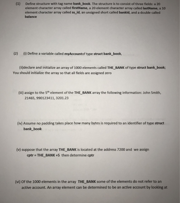  Only in C programming, (1) Define structure with tag name bank