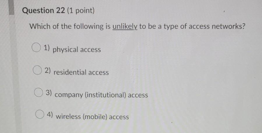  CSCI 434 please try do all question Question 22 (1 point)