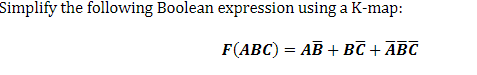  Simplify the following Boolean expression using a K-map: a F(ABC) =