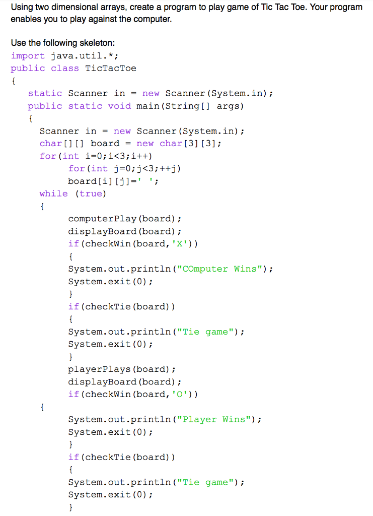  Using two dimensional arrays, create a program to play game of