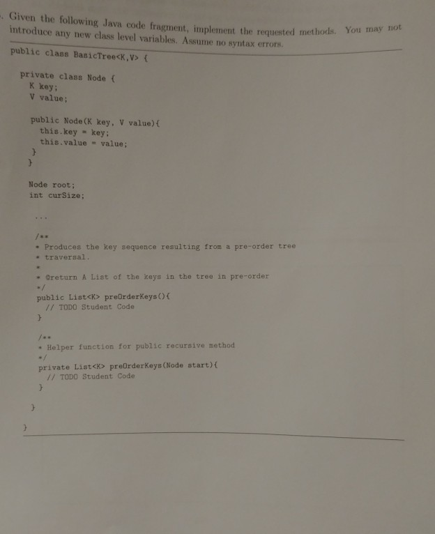  Given the following Java code fragment, implement the requested methods. You