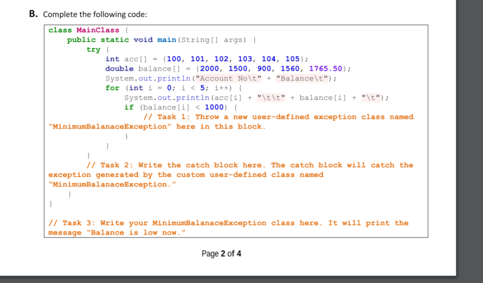  B. Complete the following code: class MainClass public static void main(String[]
