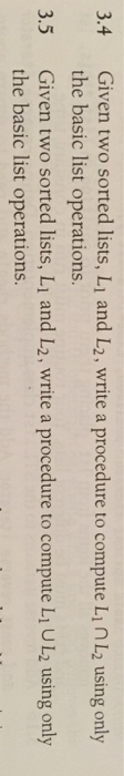  Please, explain it using C programming. Given two sorted lists, the