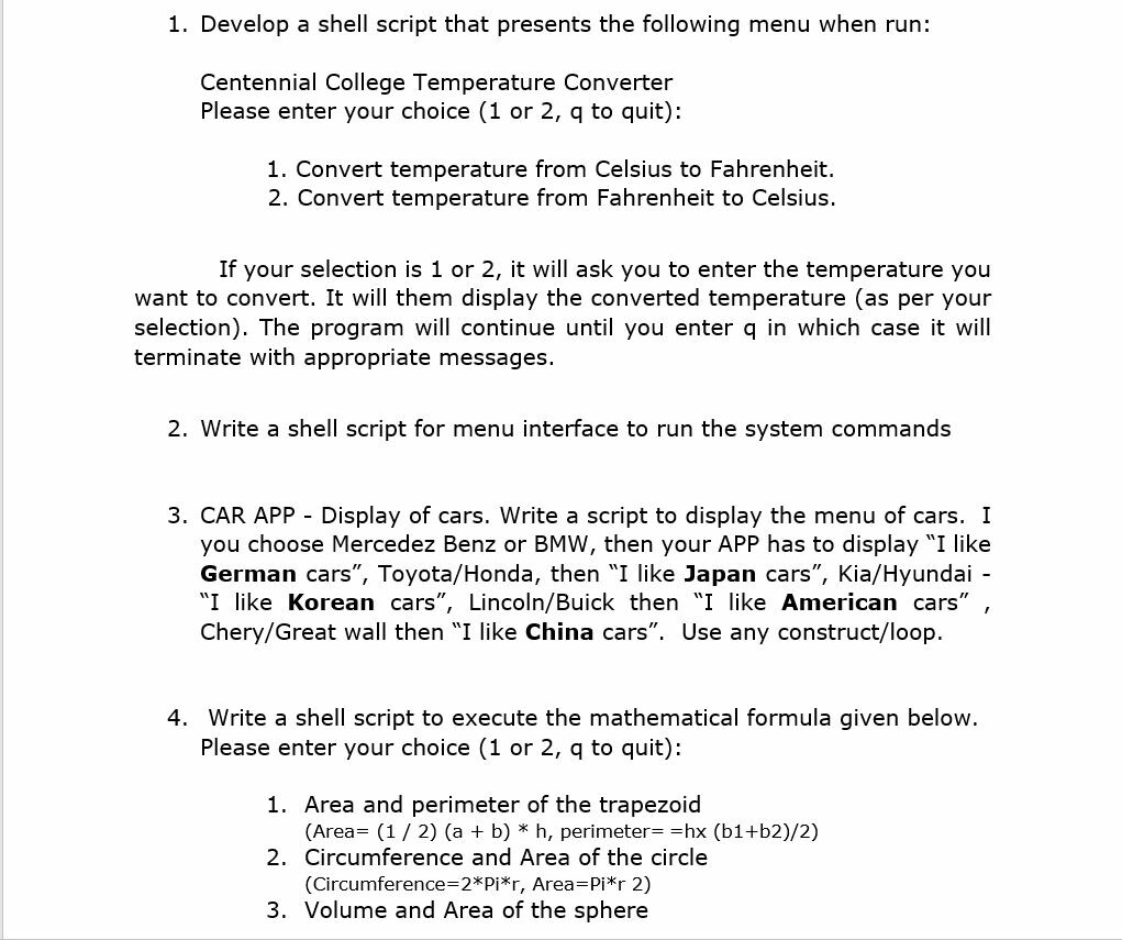  1. Develop a shell script that presents the following menu when