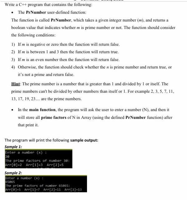  Write a C++ program that contains the following: The PrNumber user-defined