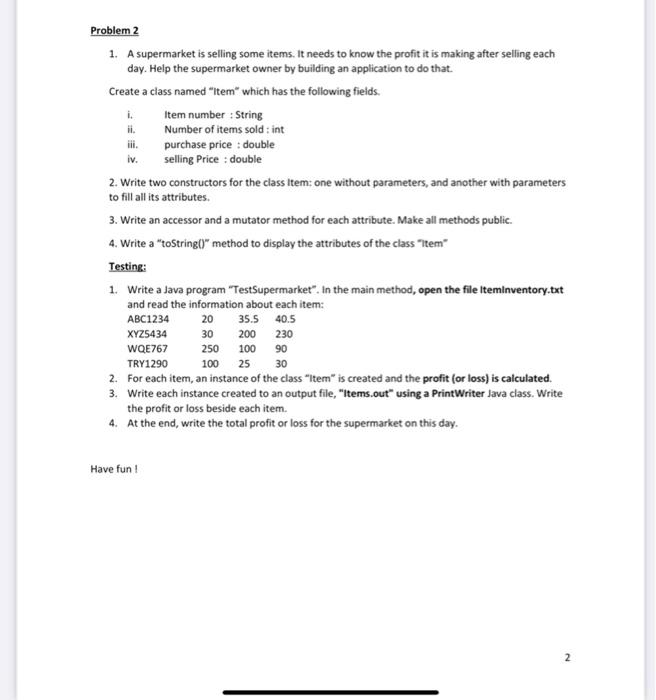  in java and with testing plz Problem 2 1. A supermarket