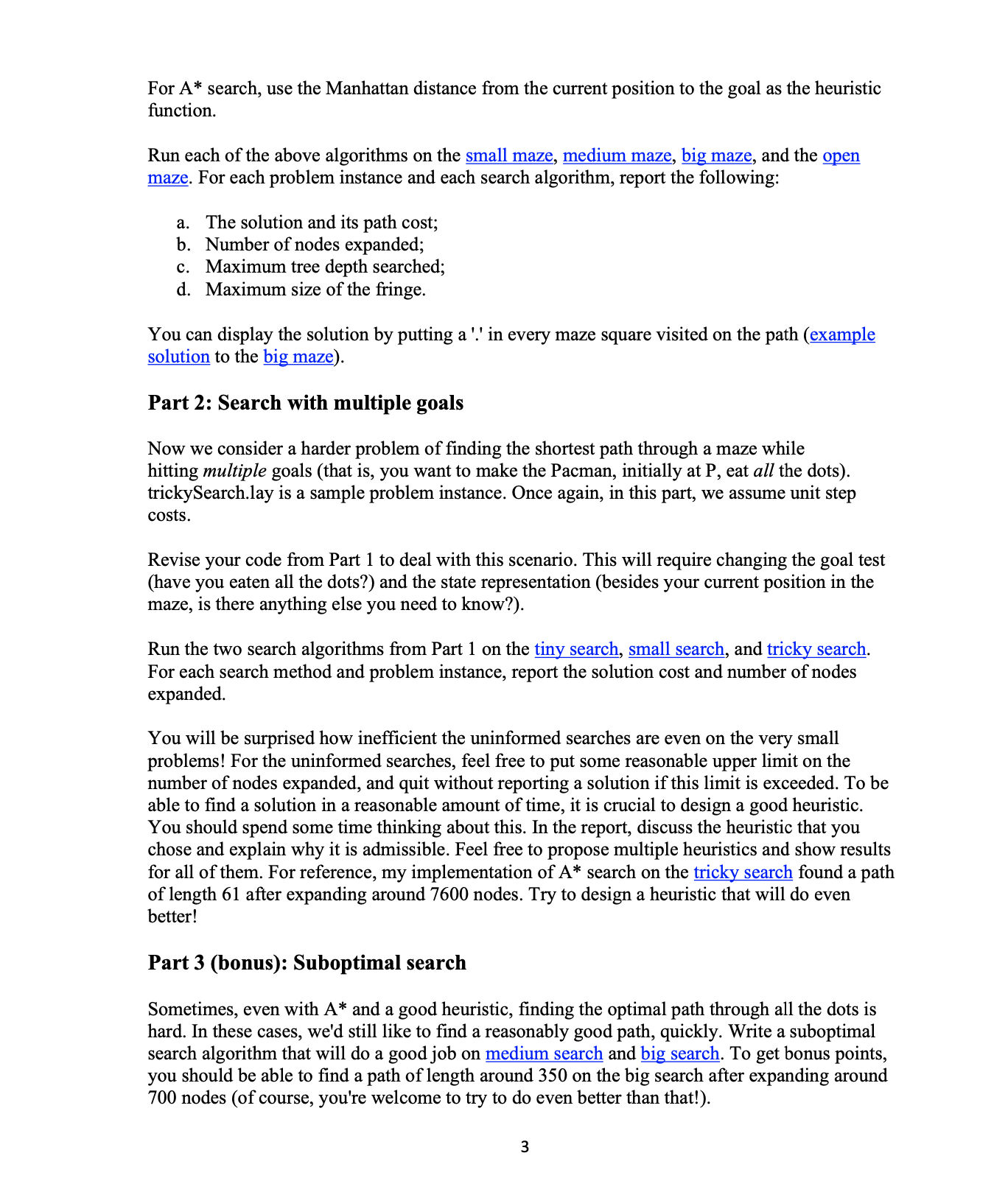  Part 1: Basic pathfinding To begin with, you will consider the