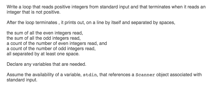 using Java Write a loop that reads positive integers from standard input