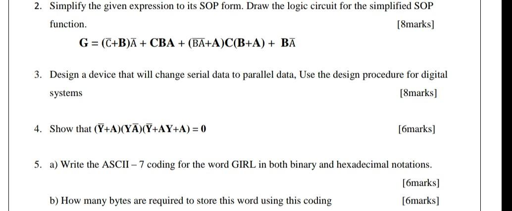  2. Simplify the given expression to its SOP form. Draw the