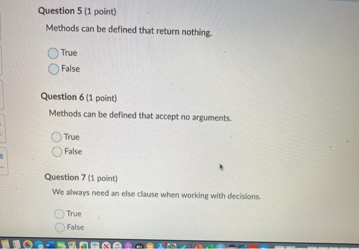 java Question 5 (1 point) Methods can be defined that return nothing.