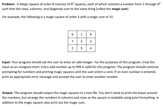 Magic Squares Objective: Implement a non-trivial algorithm in MIPS assembly language. (.asm